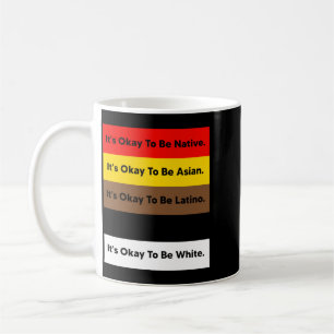 Mens To Be Native To Be Asian To Be Performance Coffee Mug