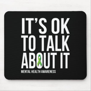 Mens To Talk About Mental Health Awareness Green Mouse Pad