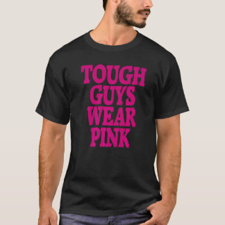 Mens Tough Guys Wear Pink Tees Men Guys Boys  Cool