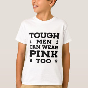 Mens Tough Men Can Wear Pink Too Breast Cancer Awa T-Shirt