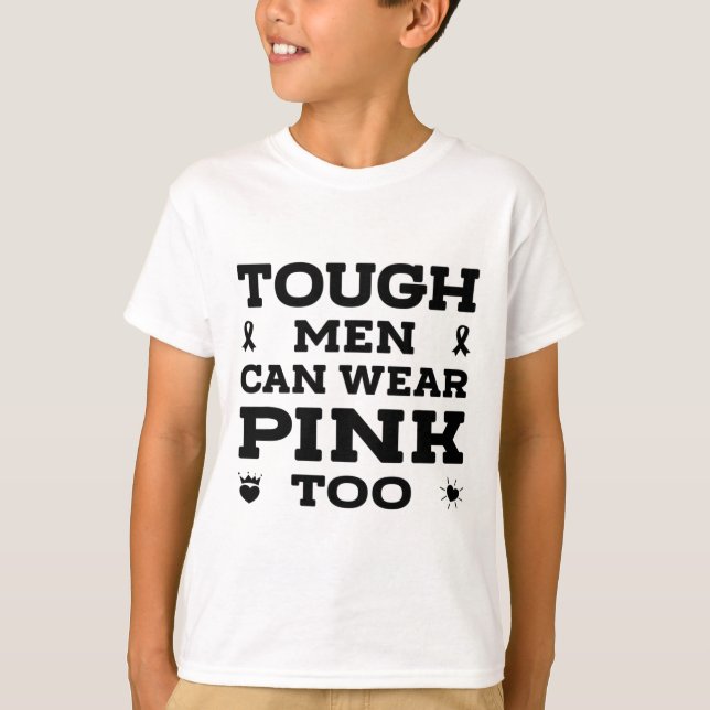 Mens Tough Men Can Wear Pink Too Breast Cancer Awa T-Shirt (Front)