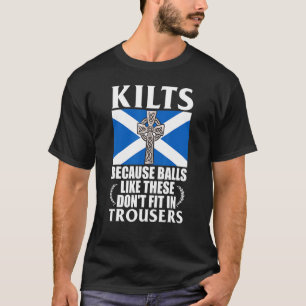 Mens Traditional Kilt Wearing Quote For A Kilt Guy T-Shirt
