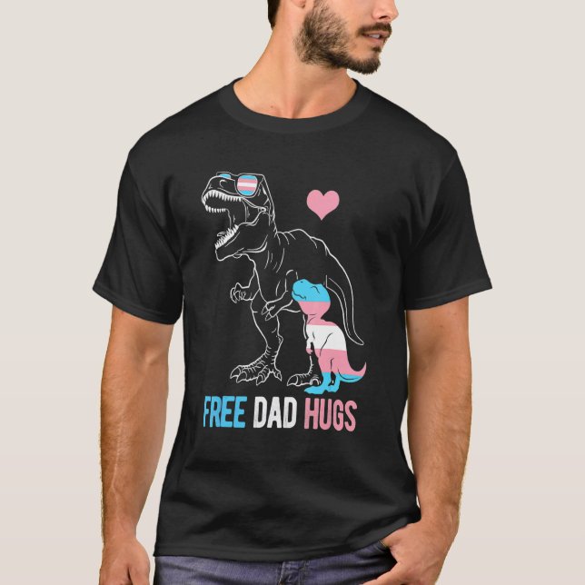 Mens Trans Free Dad Hugs Dinosaur Rex Daddy Transg T-Shirt (Front)