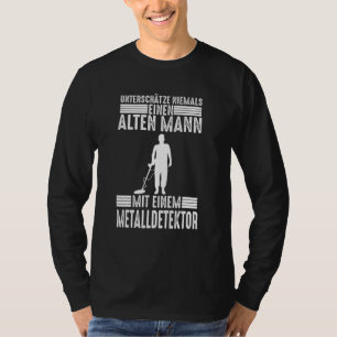 Mens Treasure Hunter, Gold Seeker, Grandpa, Dad, F T-Shirt