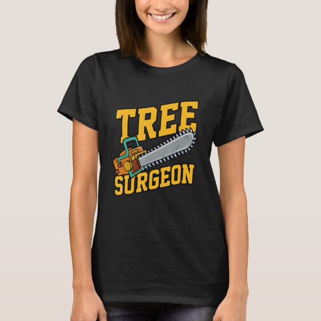 Mens Tree Surgeon Working Crafting Handyman Mechan T-Shirt (Front)