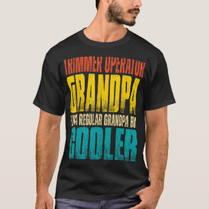 Mens Trimmer Operator Grandpa Like a Regular Gran T-Shirt