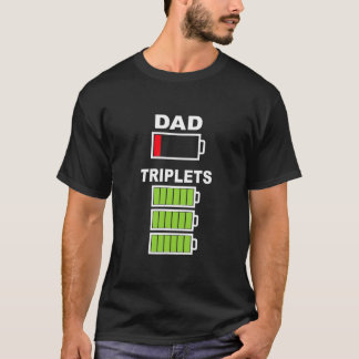 Mens Triplet Dad Low Battery Gifts for Tired T-Shirt