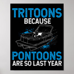 Mens tritoon boat - tritoon - tritoon captain poster