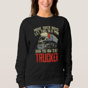 Mens Truck Driver Cap Big Rig Trucking Old Man Tr Sweatshirt