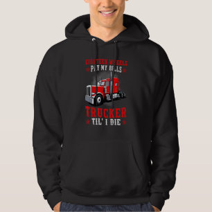Mens Trucker Driver Eighteen Wheels Pay My Bills Hoodie