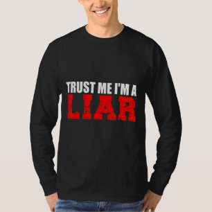Mens Trust Me I'm A Liar Lying Jokes Family Matchi T-Shirt