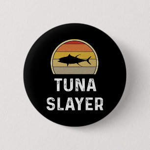Mens Tuna Slayer Fishing Gifts Funny Fisherman Shi 6 Cm Round Badge