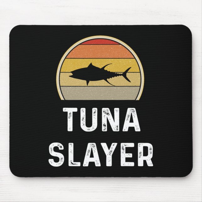 Mens Tuna Slayer Fishing Gifts Funny Fisherman Shi Mouse Pad (Front)