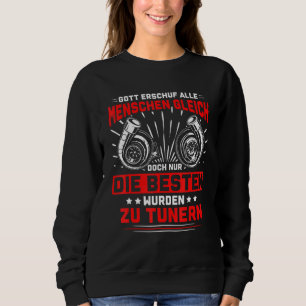 Mens Tuner Tuning All People Are The Same Turbo Bo Sweatshirt