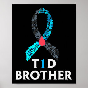Mens Type 1 Diabetes Brother - World Diabetes Day Poster