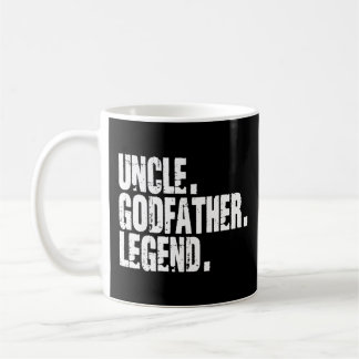 Mens Uncle Godfather Legend  Nephew Niece  Godchil Coffee Mug
