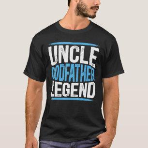Mens Uncle Godfather Legend Proud Uncle Best Uncle T-Shirt