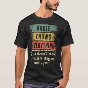 Mens Uncle Knows Everything Matching Family Fathe T-Shirt