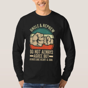 Mens Uncle & Nephew Do Not Always Agree Nephew Unc T-Shirt