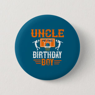 Mens uncle of the birthday boy basketball uncle t 6 cm round badge