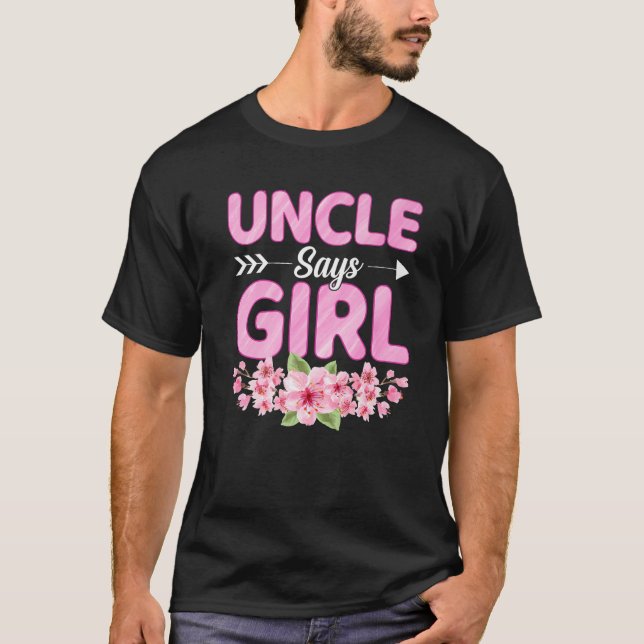 Mens Uncle Says Girl Funny Baby Shower Gender Reve T-Shirt (Front)