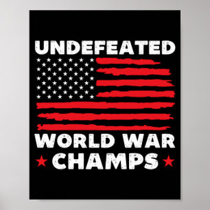 Mens Undefeated World War Champs 4th Of July Poster