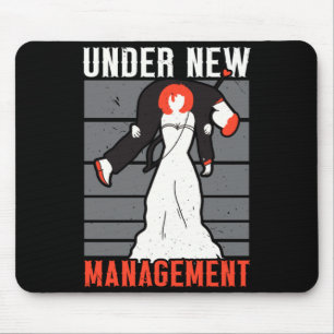 Mens under new management marriage stag party mouse pad