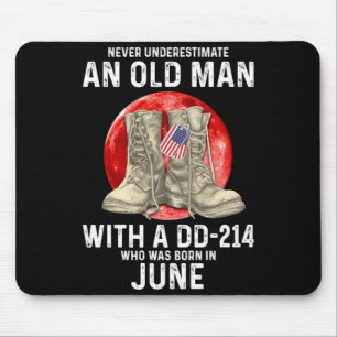 Mens Underestimate An Old Man With A Dd-214 June Mouse Pad