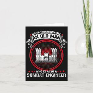 Mens underestimate old man is a combat engineer card