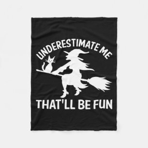 Mens Underestimate Thatll Be Fun Halloween Black Fleece Blanket