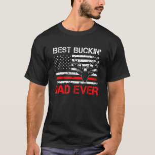 Mens USA Flag Best Buckin Dad Ever Deer Hunting Fa T-Shirt