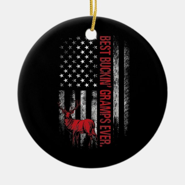 Mens USA Flag Best Buckin' Gramps Ever Deer Ceramic Ornament (Front)