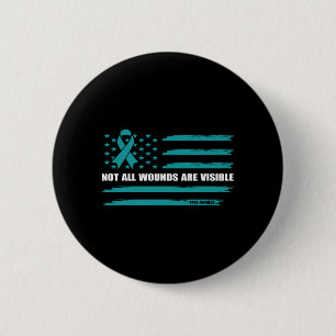 Mens Usa Flag Not Wounds Are Visible Ptsd 6 Cm Round Badge