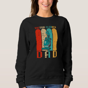 Mens Vacuum Cleaner Dad Retro Vintage Hoover House Sweatshirt