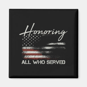 Mens Veteran Aamerican Flag Honouring Who Served Magnet