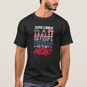 Mens Veteran Dad He s My Hero Proud American Veter T-Shirt