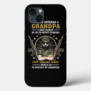 Mens Veteran Grandpa Have Risked Life To Protect G iPhone 13 Case