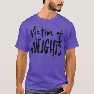 Mens VICTIM OF WEIGHTS Gym Fitness Workout Bodybui T-Shirt