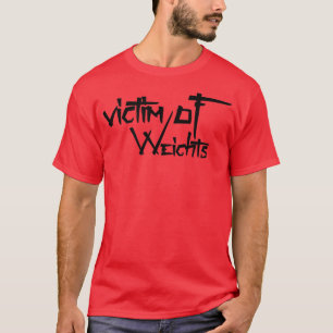 Mens VICTIM OF WEIGHTS Gym Fitness Workout Bodybui T-Shirt
