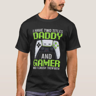 Mens Video Game Gamer Daddy S, Funny Fathers Day D T-Shirt