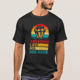 Mens Vintage Awesome Like My Dachshund Dad Fathers T-Shirt