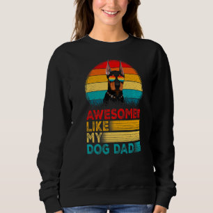 Mens Vintage Awesome Like My Doberman Dad Fathers Sweatshirt