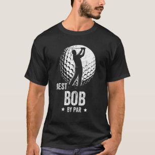 Mens Vintage Best Bob By Par Grandpa Golfer Father T-Shirt