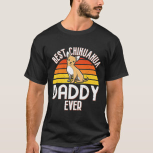 Mens Vintage Best Chihuahua Daddy Ever I Dog T-Shirt