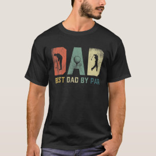 Mens Vintage Best Dad By Par Golf Lover For Men Fu T-Shirt