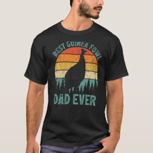 Mens  Vintage Best Guinea Fowl Dad Ever Father's D T-Shirt