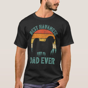 Mens Vintage Best Havanese Dad Ever Father's Day T-Shirt