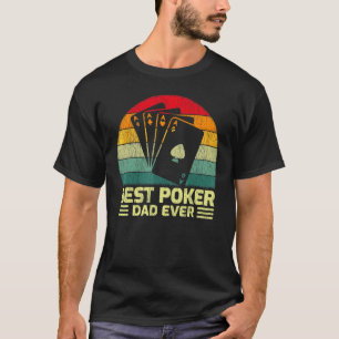 Mens Vintage Best Poker Dad Ever Father's Day T-Shirt