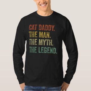 Mens Vintage Cat Dad Cat Daddy Man Myth Legend R T-Shirt