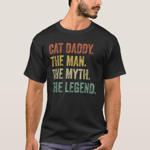 Mens Vintage Cat Dad   Cat Daddy Man Myth Legend R T-Shirt